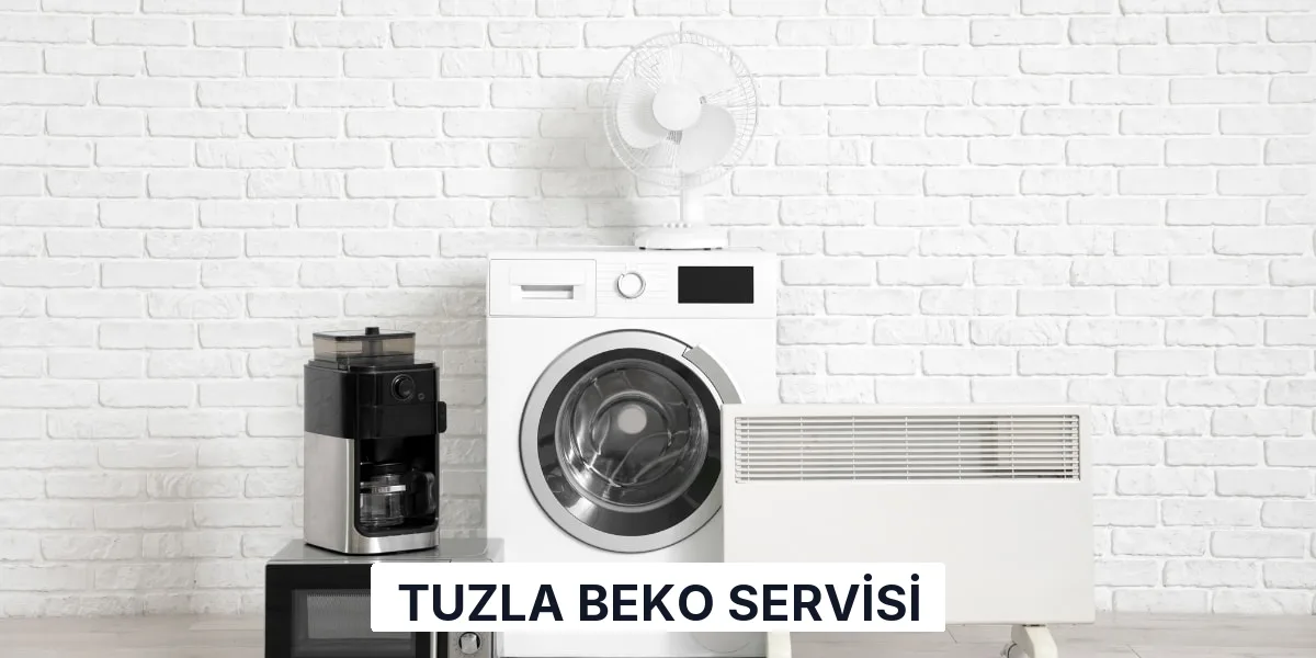 Tuzla Beko Servisi