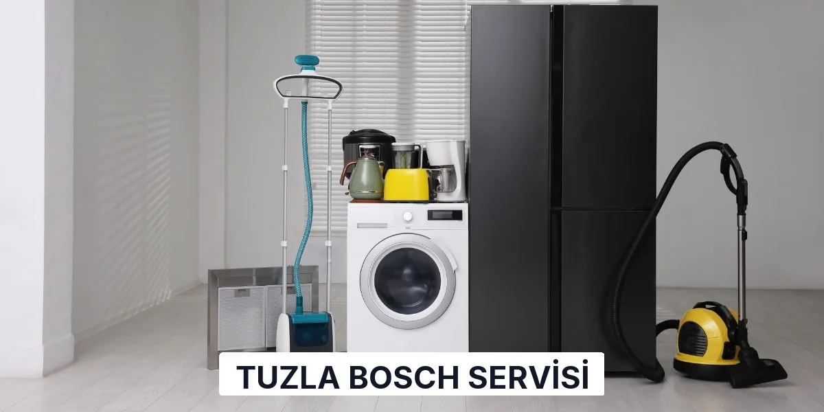 Tuzla Bosch Servisi